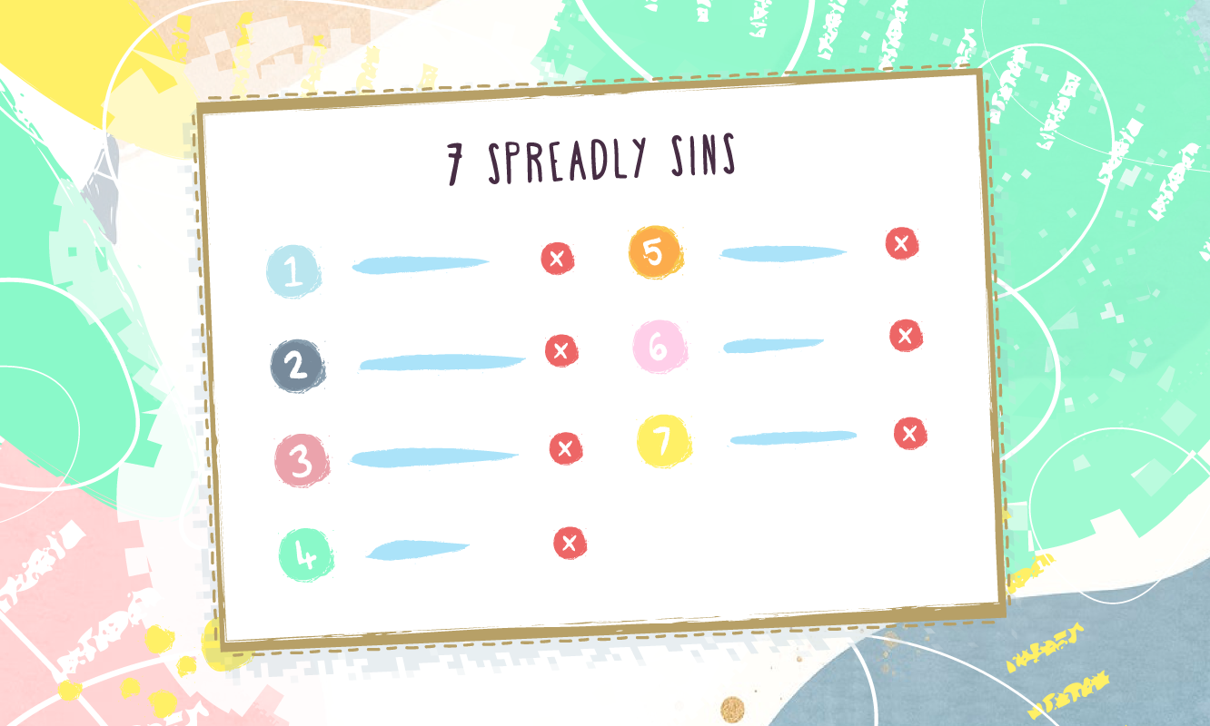7 Spreadly Sins - what not to do when spreading improvement